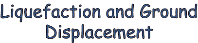 Liquefaction and Ground Displacement