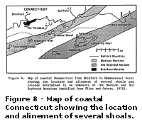 Figure 8 - Map of coastal Connecticut showing the location and alinement of several shoals.  Larger image will open in new browser window.
