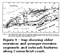 Figure 9 - Map showing older and younger moraine segments and outwash features along Connecticut coast.  Larger image will open in new browser window.